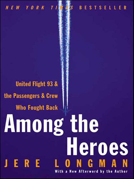 Title details for Among the Heroes by Jere Longman - Available
